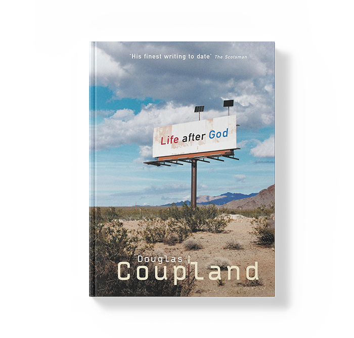 Life After God by Douglas Coupland